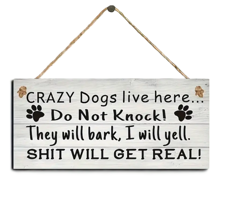 "Crazy Dog Lives Here" - Vintage-Style Wooden Sign